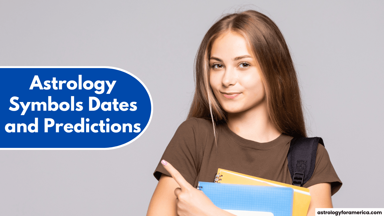 Astrology Symbols, Dates, and Predictions 2025