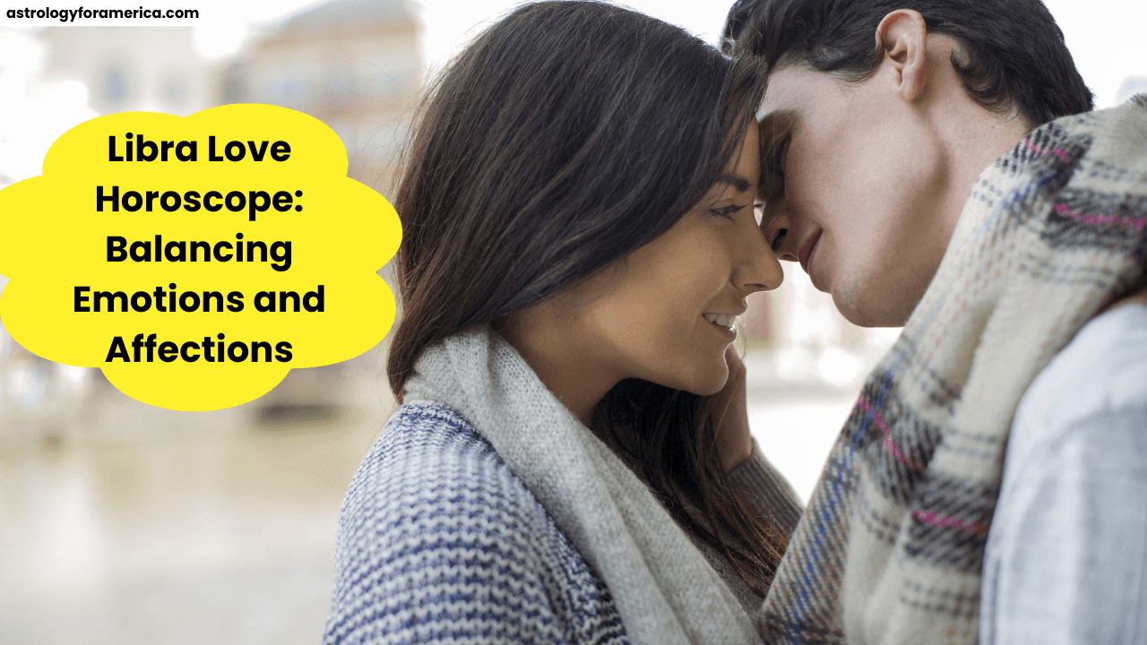 Libra Love Horoscope