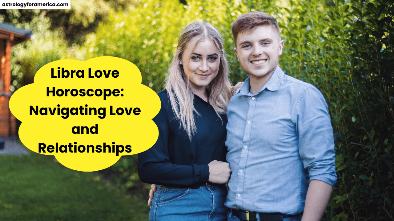 Libra Love Horoscope