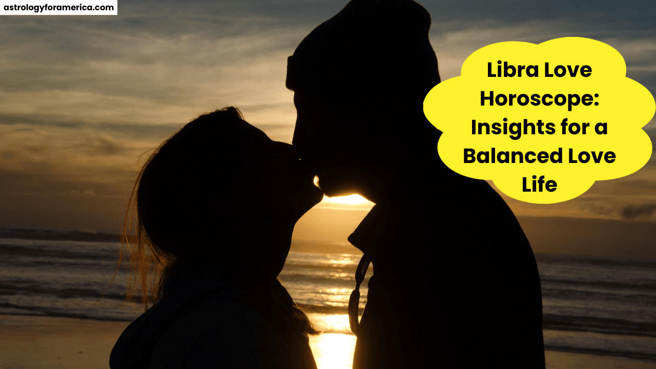 Libra Love Horoscope