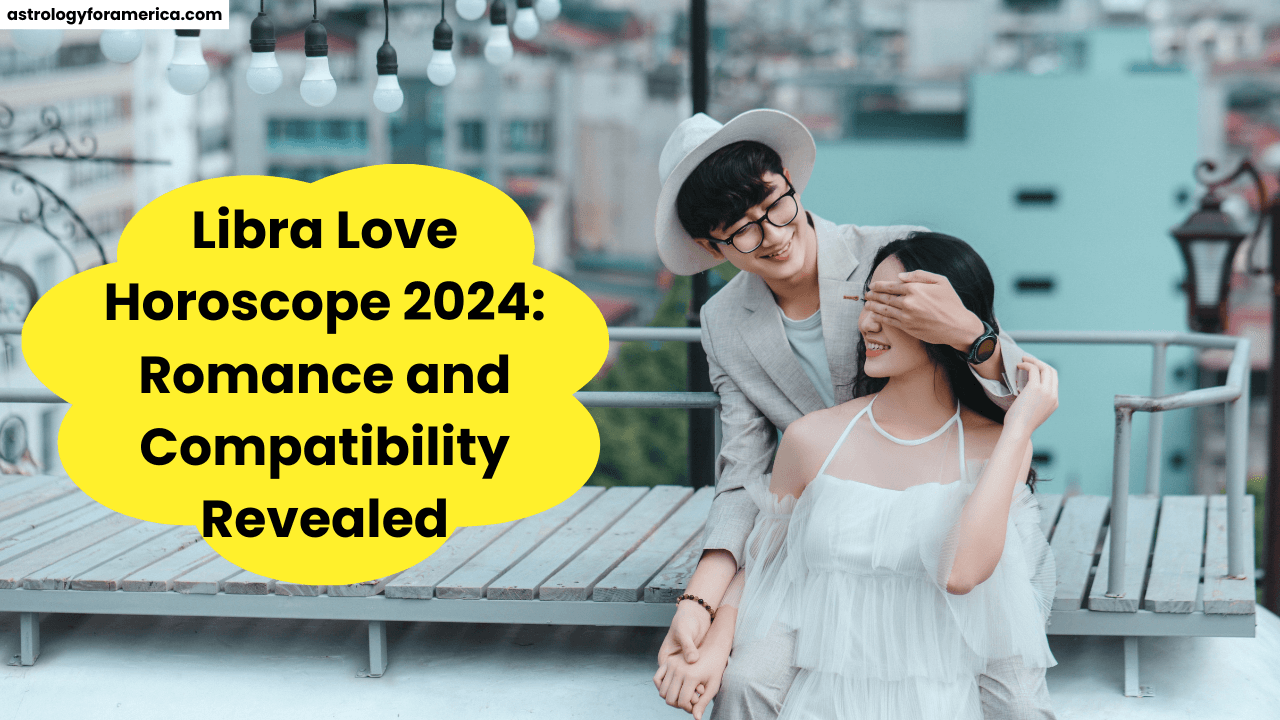 Libra Love Horoscope