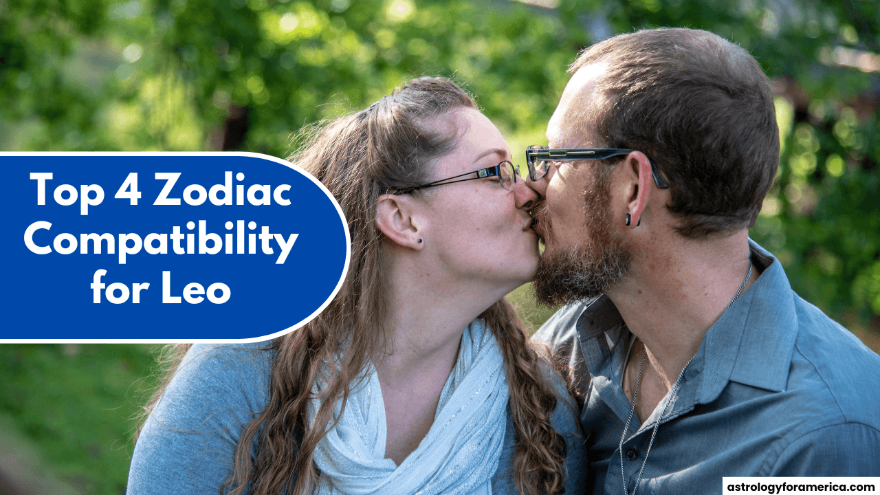 Top 5 Best Zodiac Compatibility for Leo