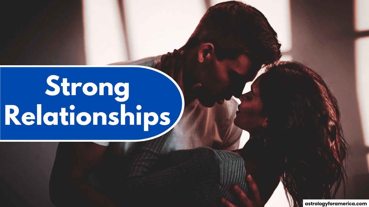 Top 4 Zodiac Signs for Building Strong Relationships