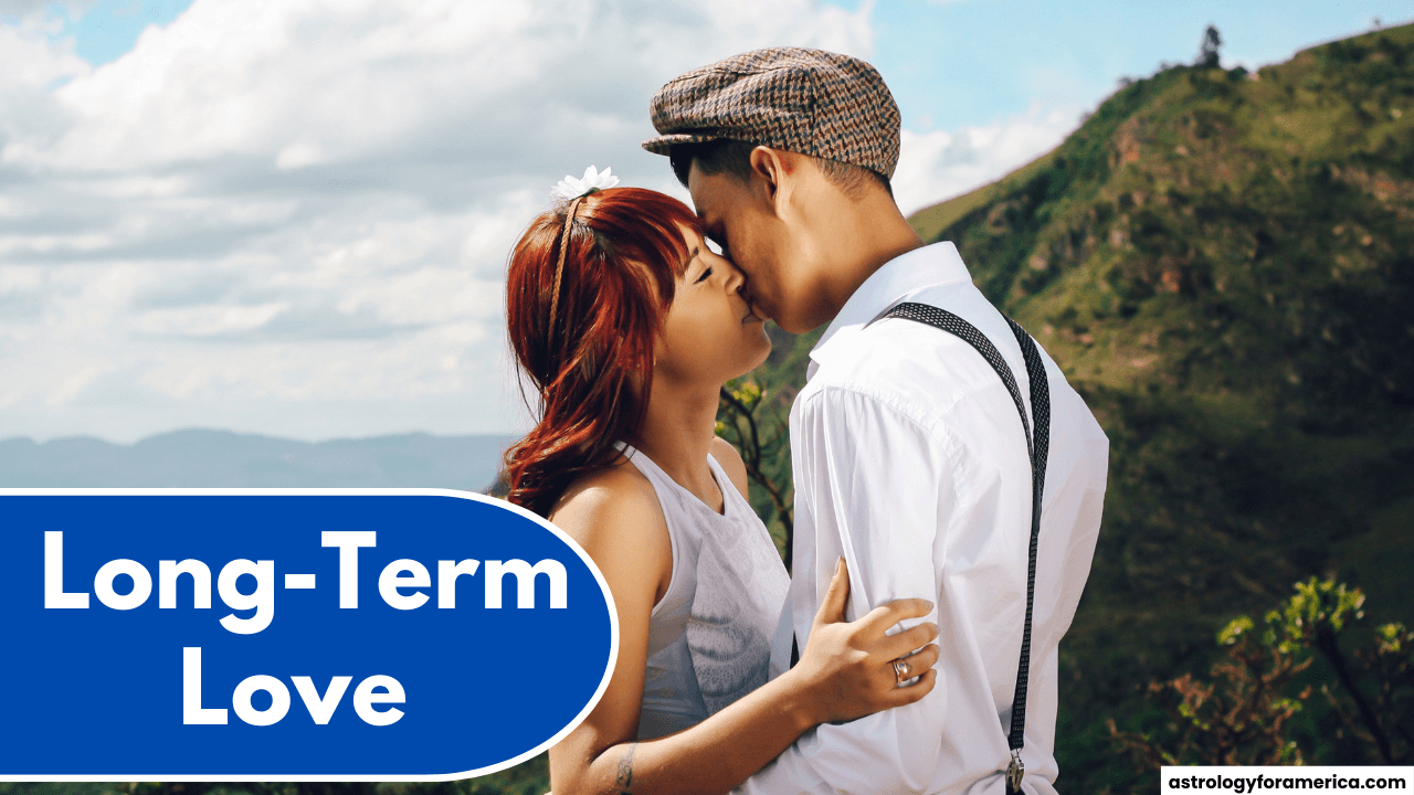 Top 4 Zodiac Signs for Long-Term Love