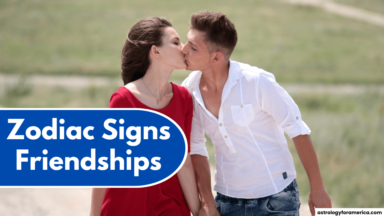 Top 4 Zodiac Signs for Friendships