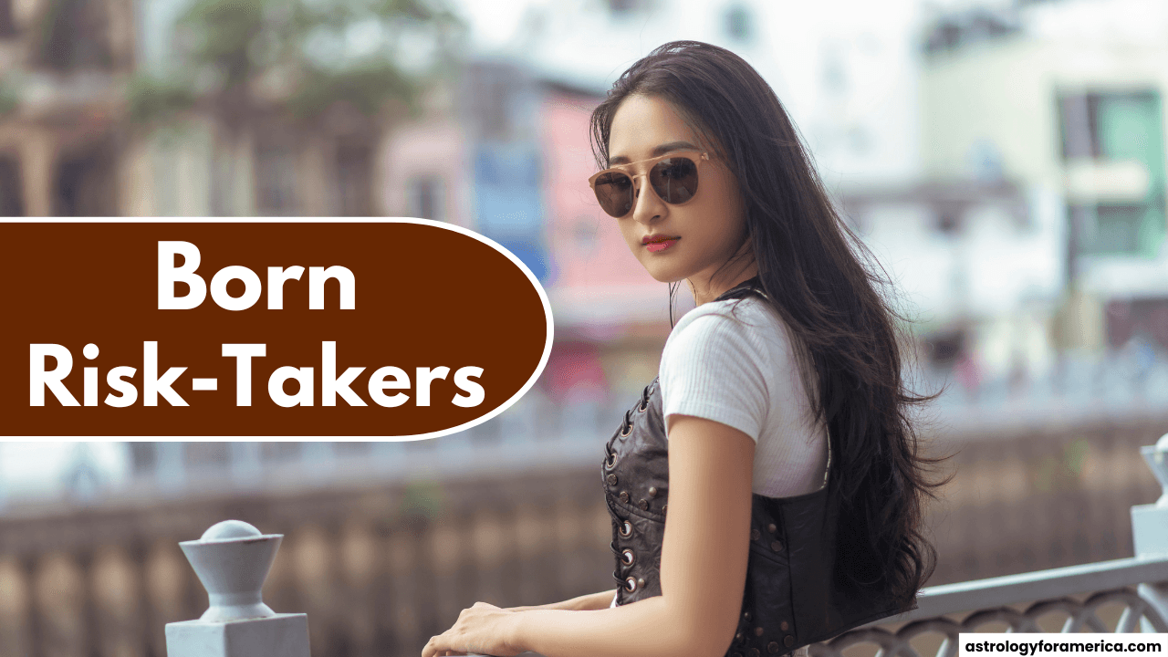 Top 3 Zodiac Signs Who Are Born Risk-Takers
