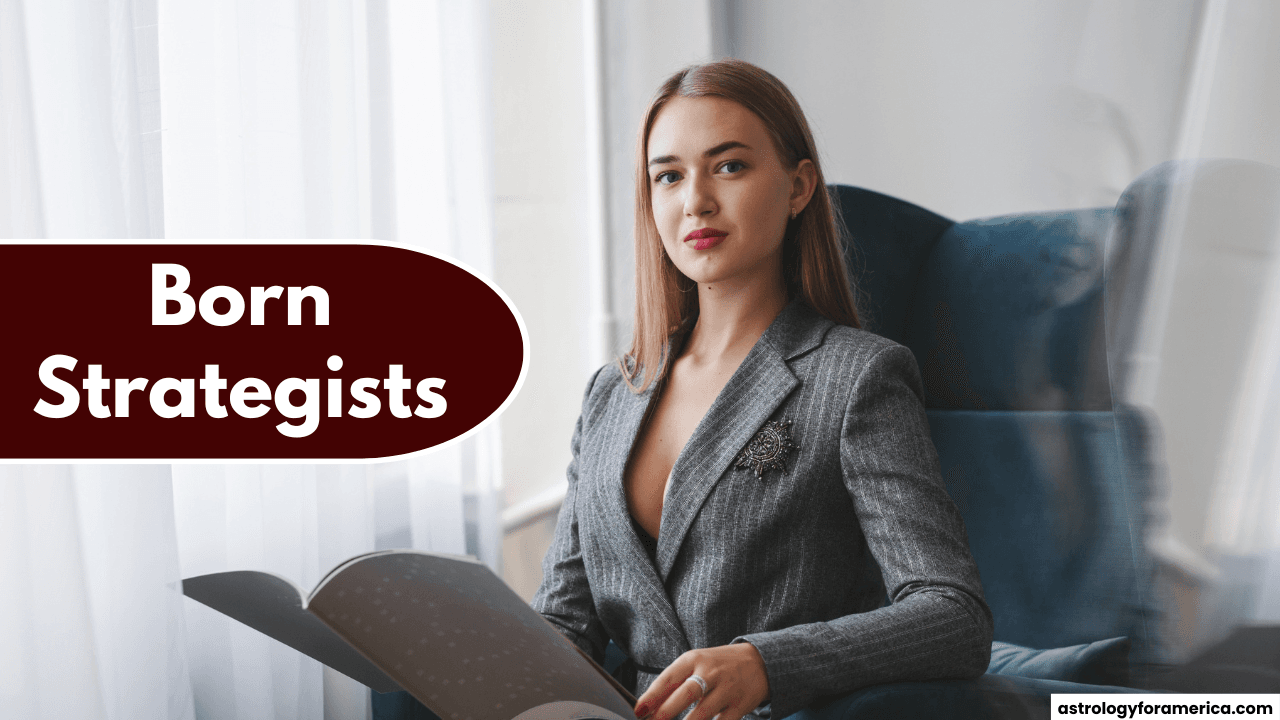 Top 4 Zodiac Signs Who Are Born Strategists
