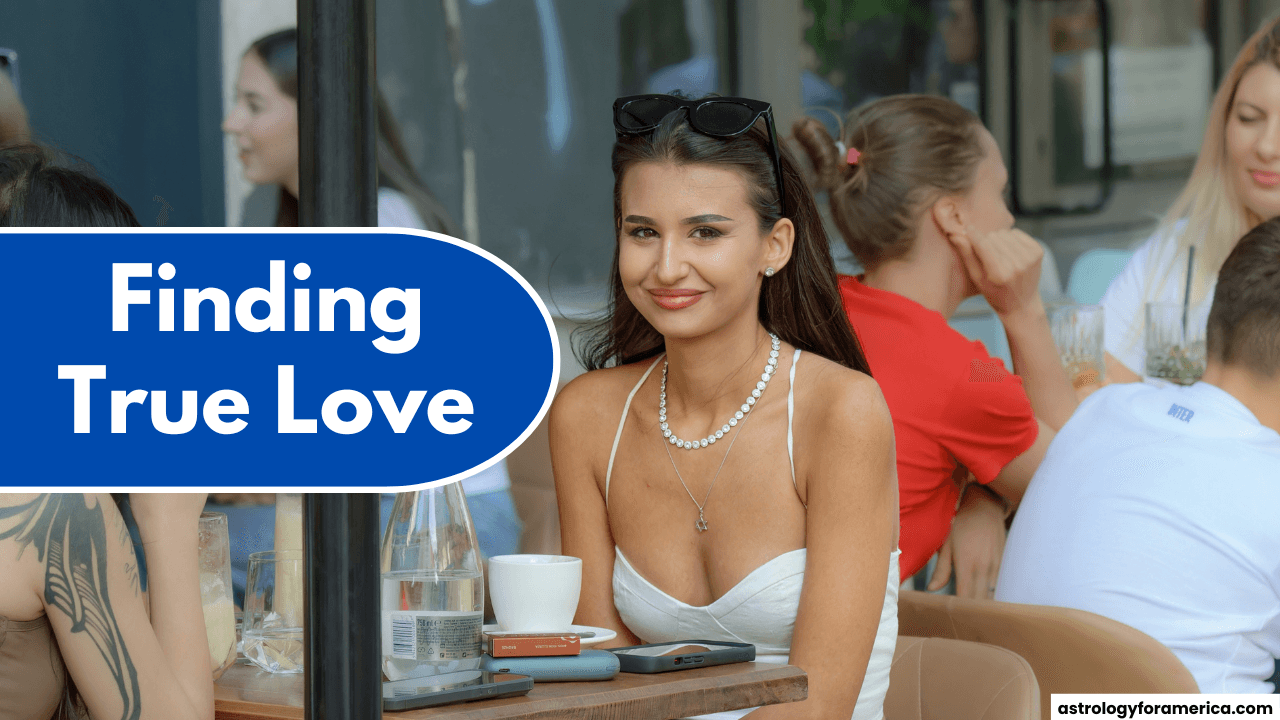 Top 4 Zodiac Signs for Finding True Love