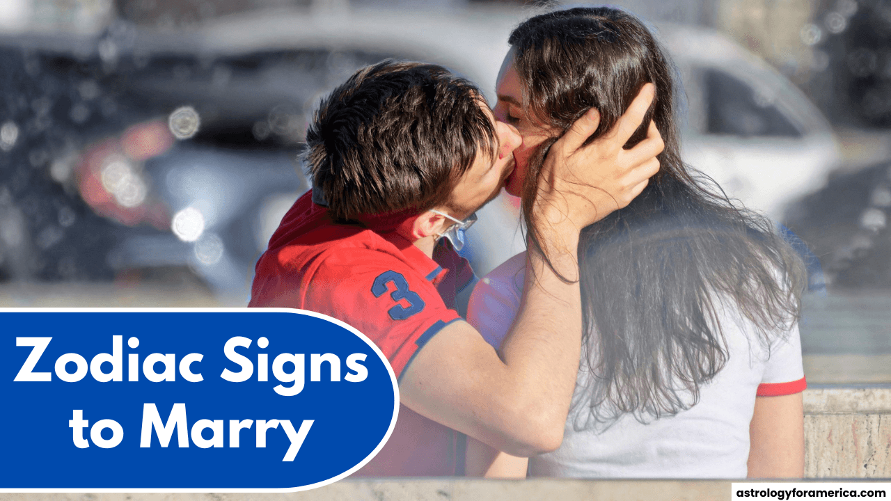 Top 4 Zodiac Signs to Marry