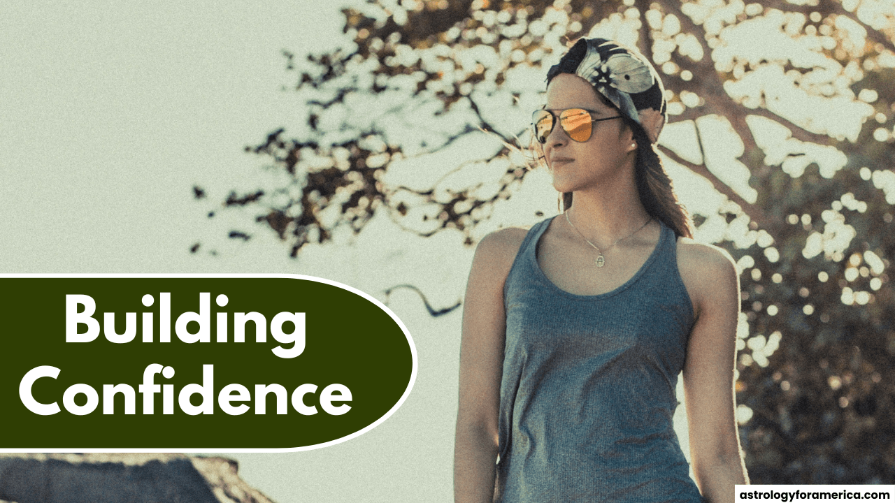 4 Best Zodiac Signs for Building Confidence in 2025