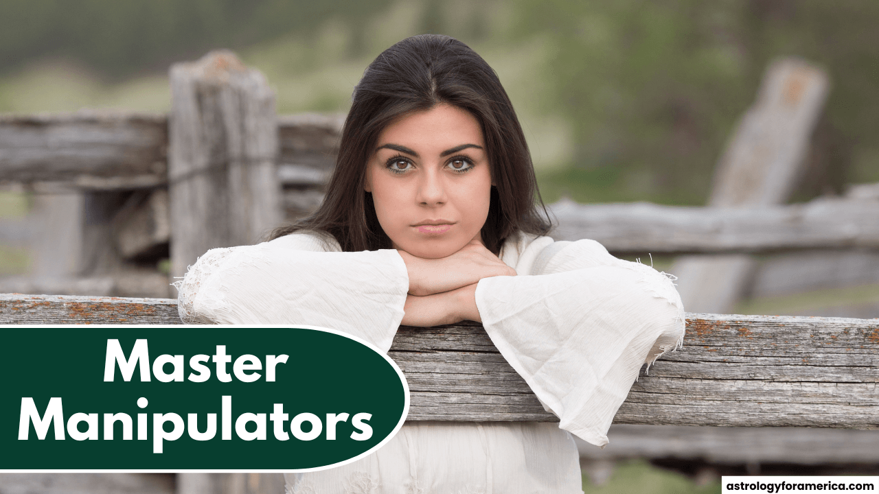 3 Zodiac Signs Who Are Master Manipulators