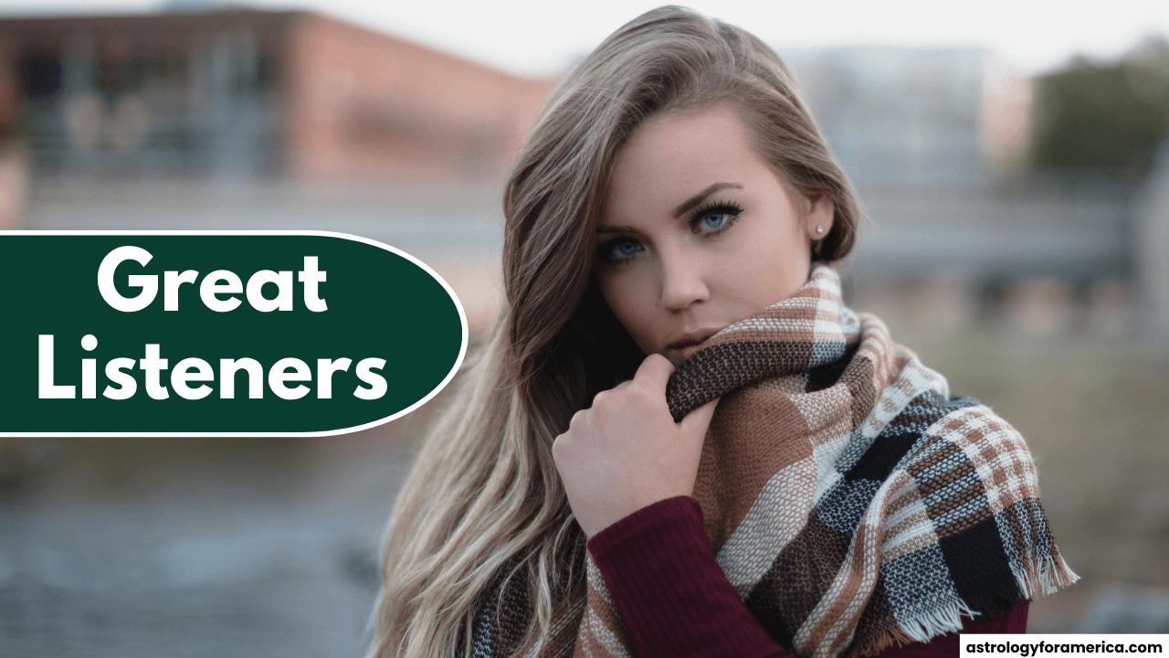 4 Zodiac Signs Who Are Great Listeners