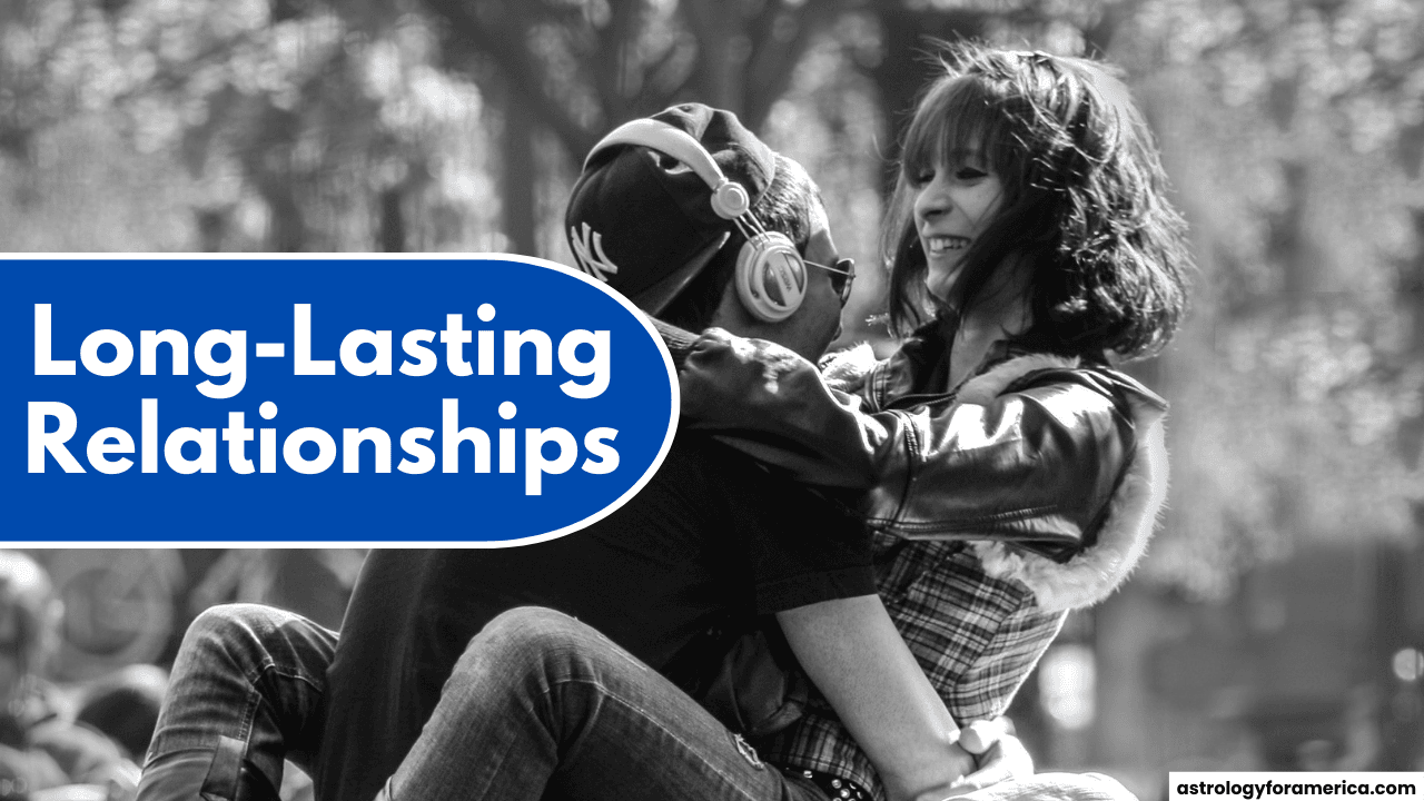 Top 4 Zodiac Signs for Long-Lasting Relationships