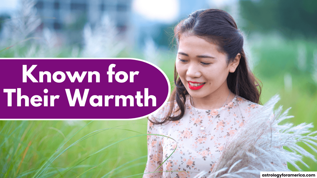 Top 4 Zodiac Signs Known for Their Warmth