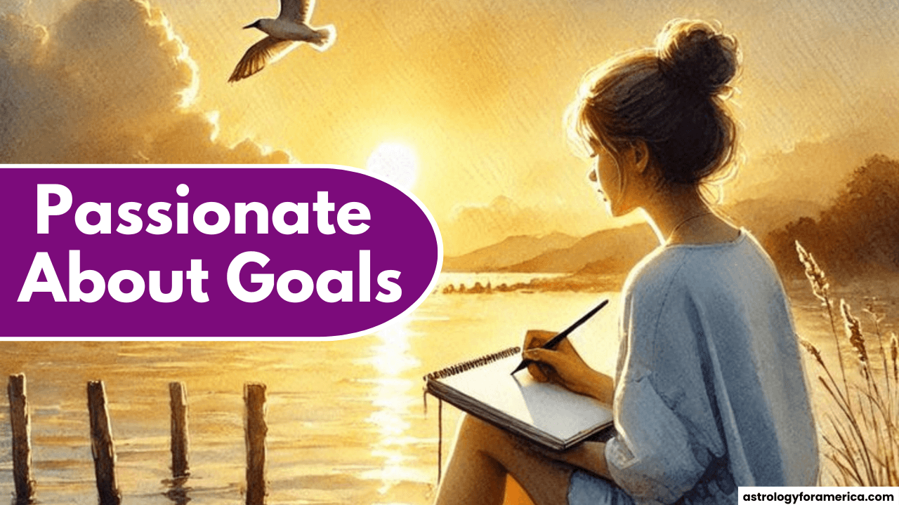 Top 4 Zodiac Signs Who Are Passionate About Their Goals