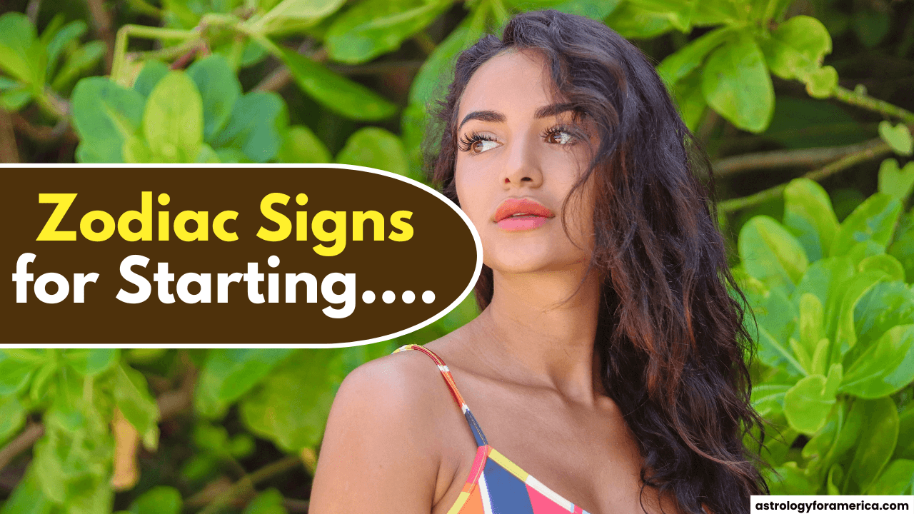 Zodiac Signs for Starting Fresh