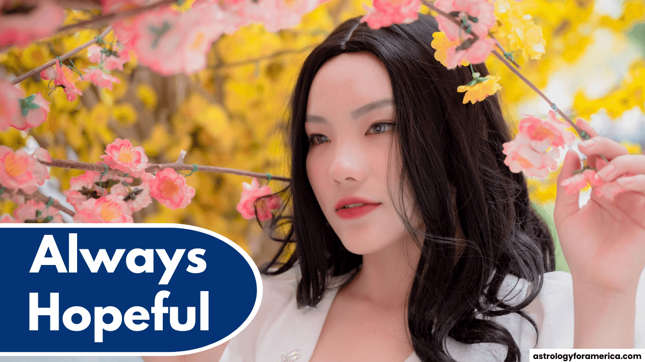 Top 3 Zodiac Signs Who Are Always Hopeful