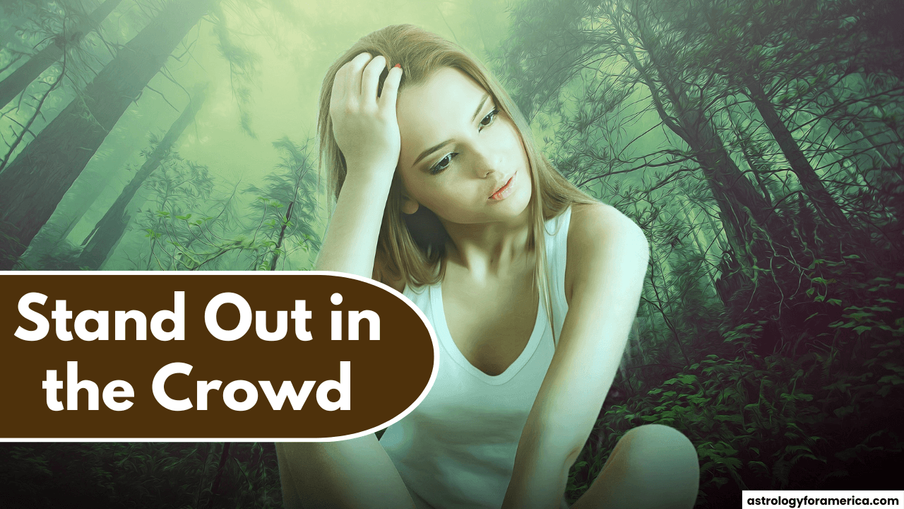 Top 4 Zodiac Signs Who Stand Out in the Crowd