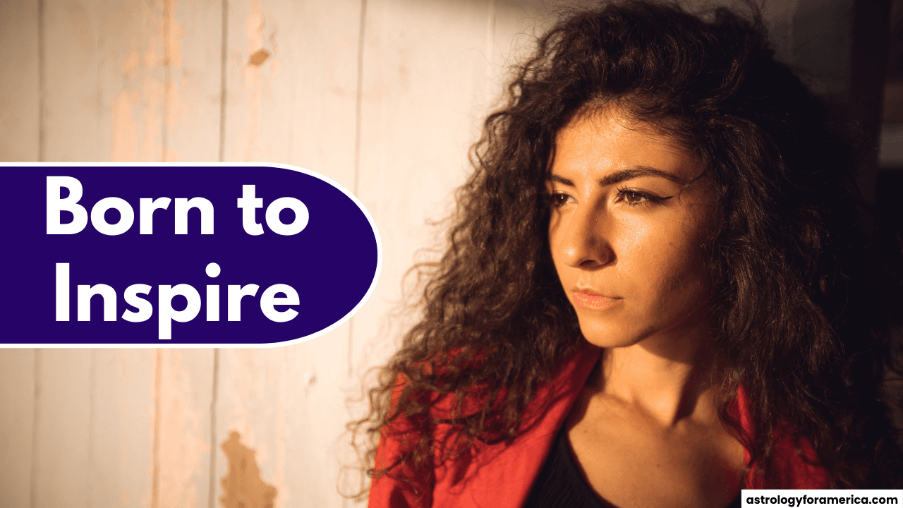 Top 3 Zodiac Signs Who Are Born to Inspire
