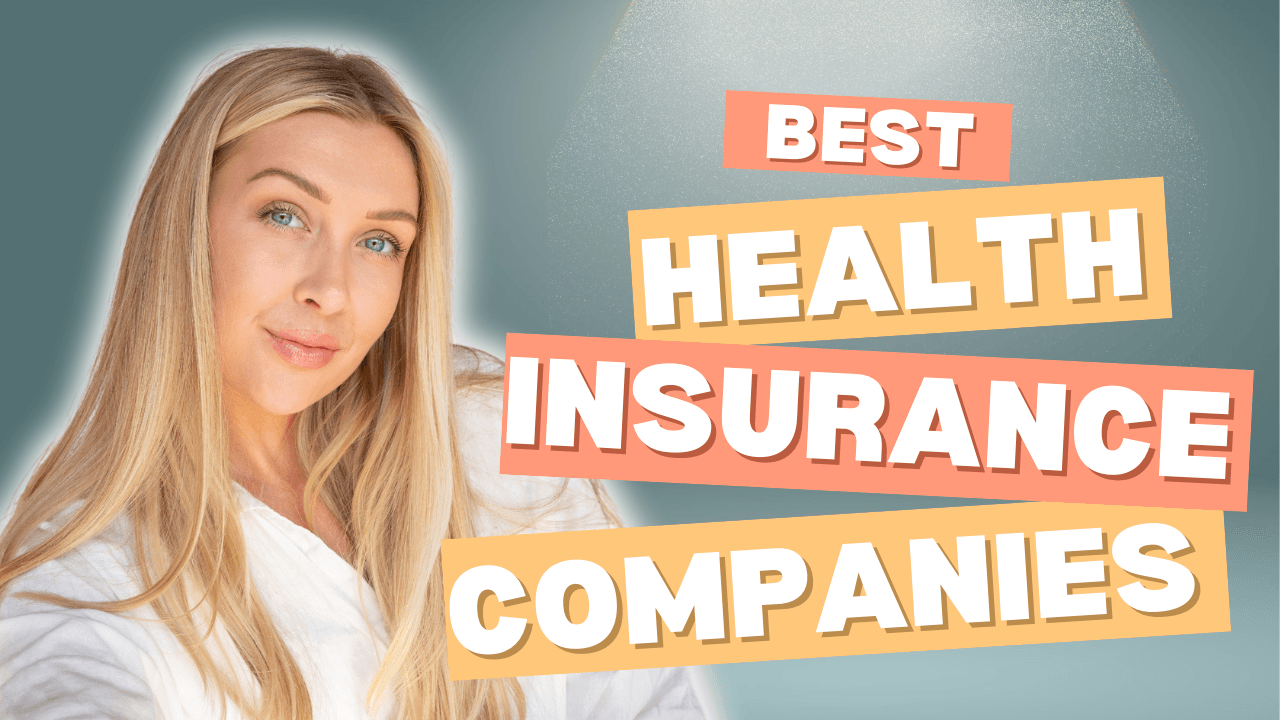 Best Health Insurance Companies Of 2025